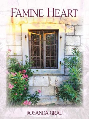 cover image of Famine Heart: a poetic pathway from chaos to mercy